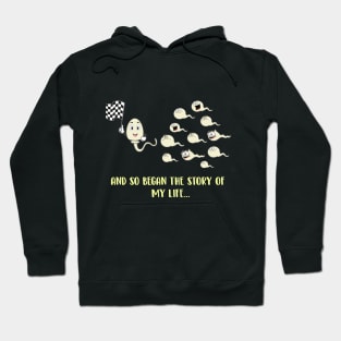 And So Began The Story Of My Life Hoodie